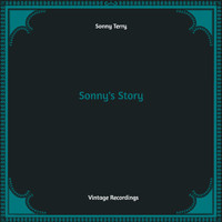 Sonny Terry - Sonny's Story (Hq remastered)