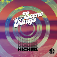 The Scene Kings - Higher