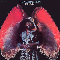 Exuma - Reincarnation