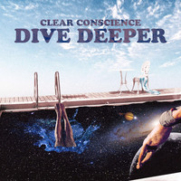 Clear Conscience - Dive Deeper