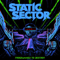 Static Sector - Programmed to Destroy