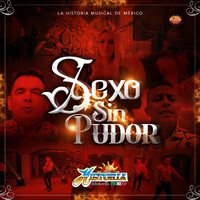 La Historia Musical de Mexico - Sexo Sin Pudor
