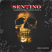 Sentino - Zabójstwo Liryczne 3 (Explicit)