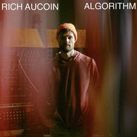 Rich Aucoin - Algorithm