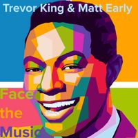 Trevor King and Matt Early - Face the Music (Virginia's Extended Mix)