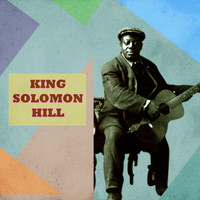 King Solomon Hill - Presenting King Solomon Hill