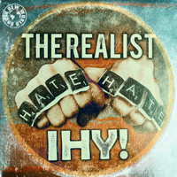 The Realist - IHY! (Explicit)