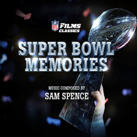 Sam Spence - Super Bowl Memories (NFL Films Classics)