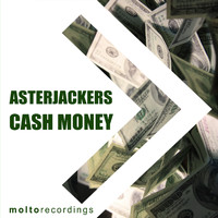 Asterjackers - Cash Money (Radio Edit)