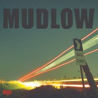 Mudlow - Bad Turn (Explicit)
