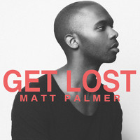 Matt Palmer - Get Lost