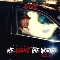5ive - Me Against The World Vol. 3