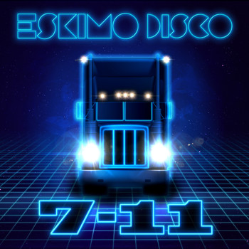 Eskimo Disco - 7-11