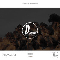 Arthur Distone - Napalm (Original Mix)