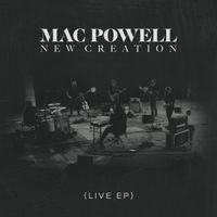 Mac Powell - New Creation (Live)
