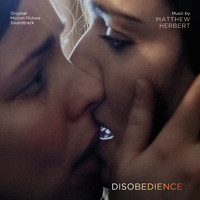Matthew Herbert - Disobedience (Original Motion Picture Soundtrack)