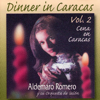 Aldemaro Romero - Dinner In Caracas, Vol 2. (Cena en Caracas)