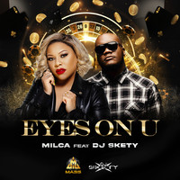Milca - Eyes on U
