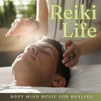Reiki Healing Music Ensemble - Reiki Life - Body Mind Music for Healing