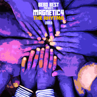 Bebo Best and Magnetic4 - The Rhytmo
