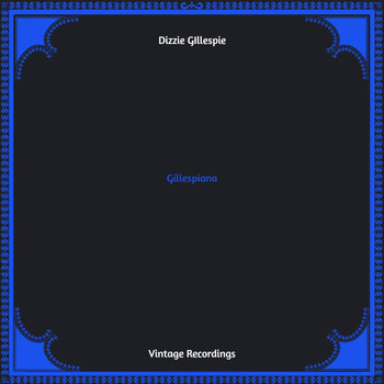 Dizzie Gillespie - Gillespiana (Hq remastered)