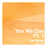 Lee Dorsey - Yes We Can, Pt. 1 (O.M.G. Remix)