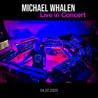 Michael Whalen - Live in Concert