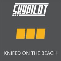 Skypilot - Knifed on the Beach