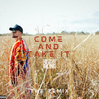 Chingo Bling - Come And Take It (The Remix [Explicit])