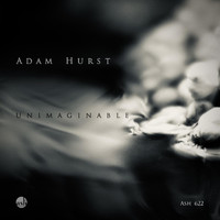 Adam Hurst - Unimaginable