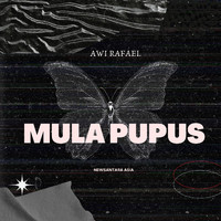 Awi Rafael - Mula Pupus