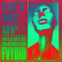 Oliver Rauch - Lift Me Up