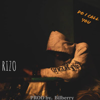 Rizo - Do I Call You