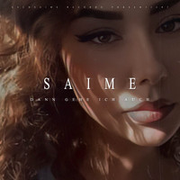 Saime - Dann gehe ich auch