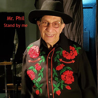 Mr. Phil - Stand by Me