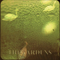 IOANA - The Gardens
