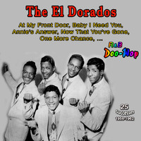 The El Dorados - At My Front Door: The El Dorados (25 Successes : 1956-1962)