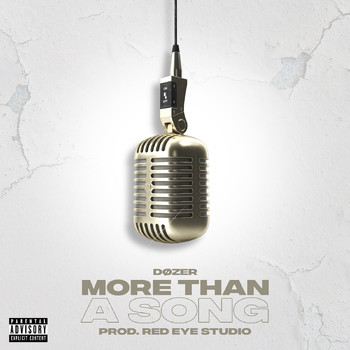 Dozer - More Than a Song (Explicit)