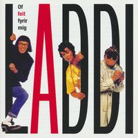 Laddi - Of feit fyrir mig