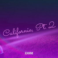 Jeanine - California, Pt. 2