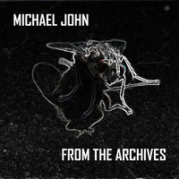 Michael John - From the Archives