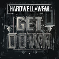 Hardwell and W&W - Get Down