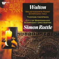 Simon Rattle - Walton: Symphony No. 1 & Belshazzar's Feast