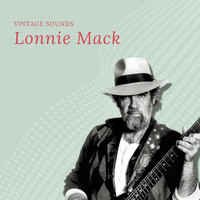Lonnie Mack - Lonnie Mack - Vintage Sounds