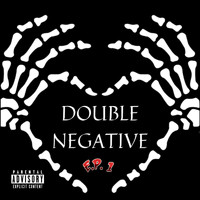 Double Negative - E.P. 1 (Explicit)