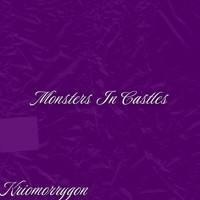 Kriomorrygon - Monsters In Castles