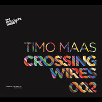 Timo Maas - Crossing Wires 002 - Compiled And Mixed By Timo Maas