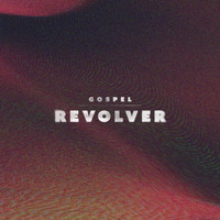 Gospel - Revolver
