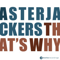 Asterjackers - That's Why (Radio Edit)