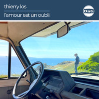 Thierry Los - L'amour est un oubli
